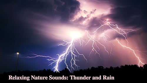 Relaxing Nature Sounds: Thunder and Rain