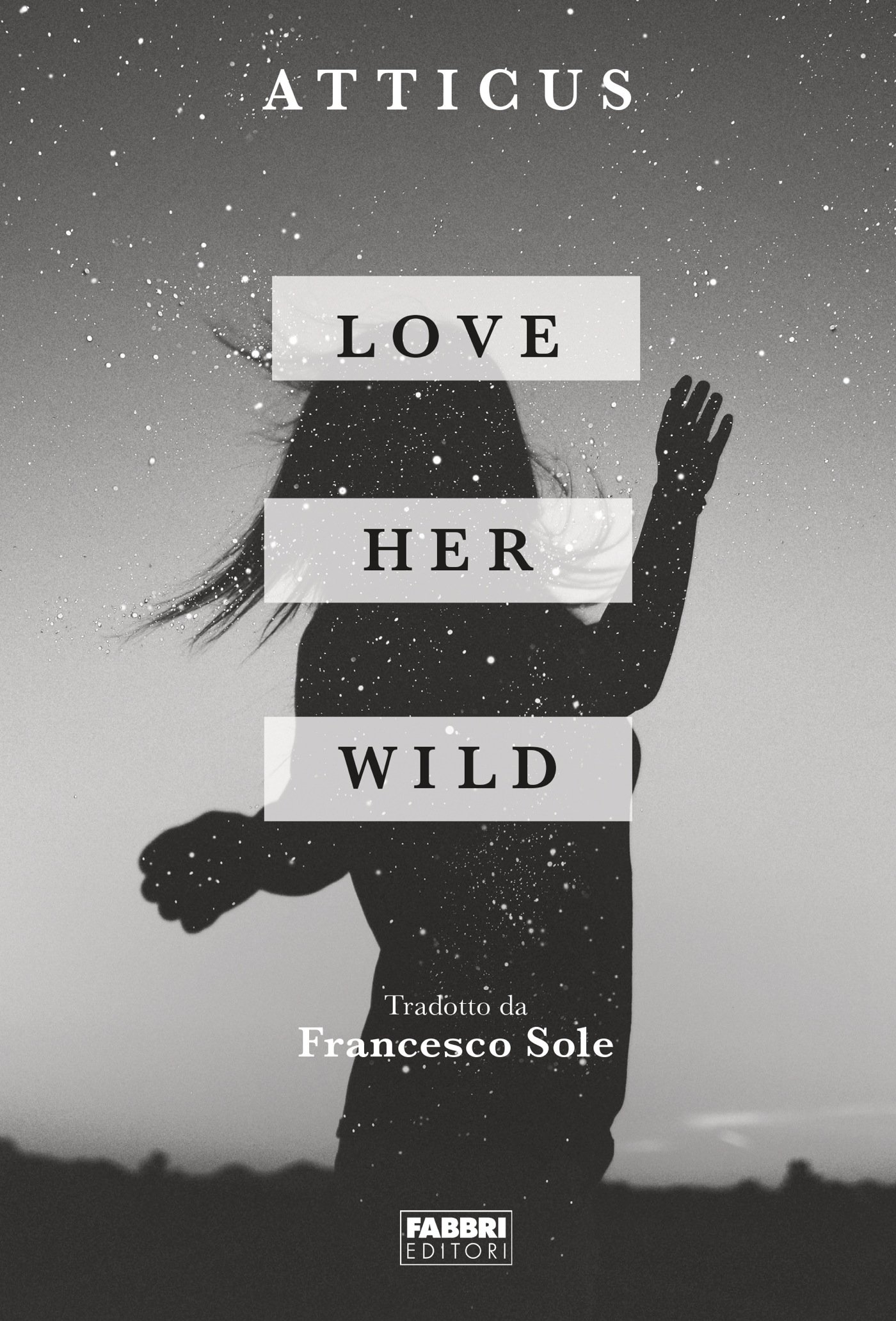 Love Her Wild (Italian Edition)