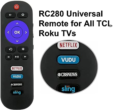 Universal RC280 Remote Control Compatible with All TCL ROKU Smart TV with CBSNEWS Netflix Sling VUDU Shortcuts