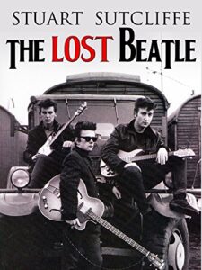 stuart sutcliffe - the lost beatle