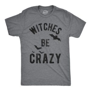 Mens Witches Be Crazy Tshirt Halloween Funny Party Tee for Guys Mens Funny T Shirts Halloween T Shirt for Men Novelty Tees for Men Dark Grey XL