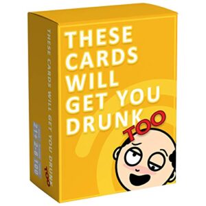 these cards will get you drunk too [expansion], fun adult drinking game for parties