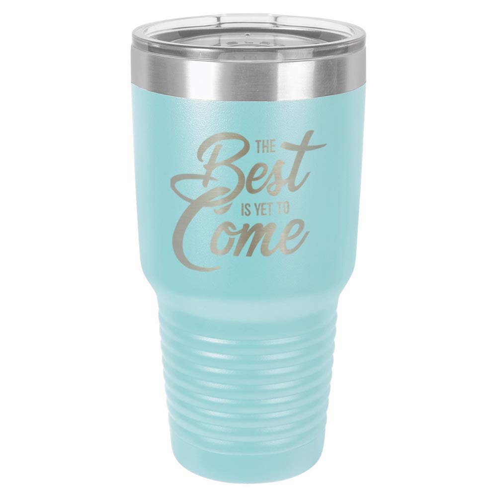 THE BEST IS YET TO COME Light Blue 30 oz Tumbler With Straw and Slide Top Lid | Stainless Steel Travel Mug | Compare To Yeti Rambler