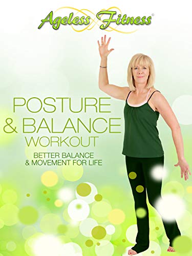 Ageless Fitness - Posture & Balance Workout: Better Balance & Movement for Life