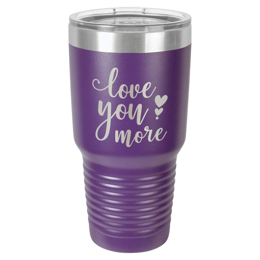 LOVE YOU MORE Purple 30 oz Tumbler With Straw and Slide Top Lid | Stainless Steel Travel Mug | Compare To Yeti Rambler