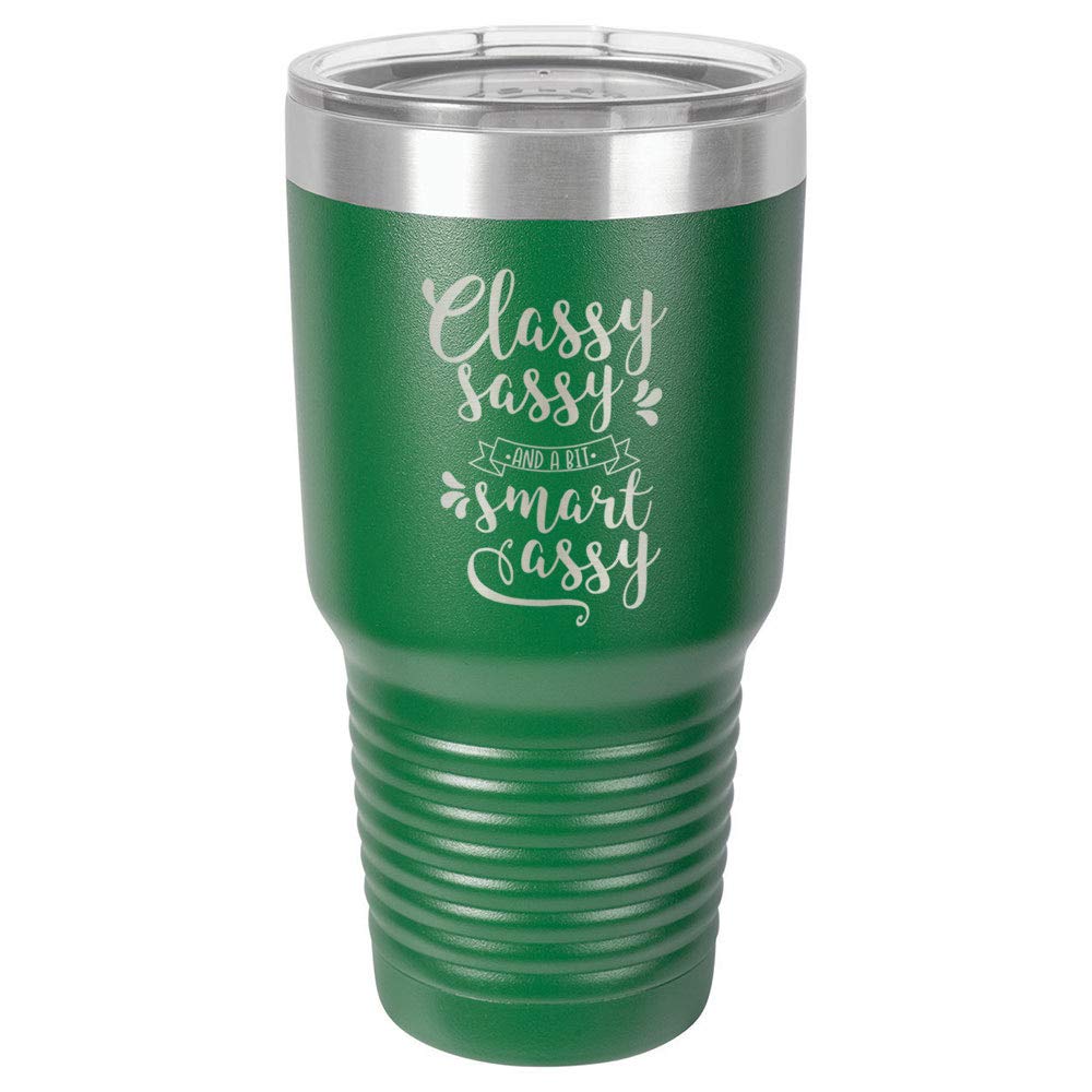 CLASSY SASSY AND A BIT SMART ASSY Green 30 oz Tumbler With Straw and Slide Top Lid | Stainless Steel Travel Mug | Compare To Yeti Rambler