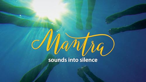 Mantra: Sounds into Silence