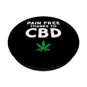 Pain Free Thanks To CBD Natural Healing PopSockets Grip and Stand for Phones and Tablets