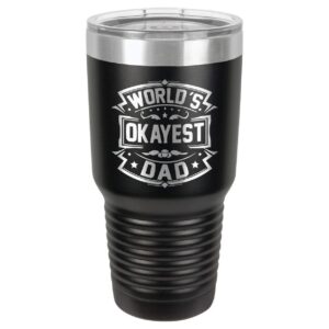 worlds okayest dad-b black 30 oz drink tumbler with straw and slide top lid | laser engraved travel mug | compare to yeti rambler | gift idea dad for father's day & birthday