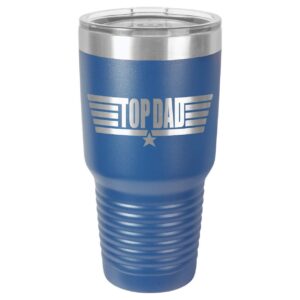 TOP DAD BLUE 30 oz Drink Tumbler With Straw and Slide Top Lid | Laser Engraved Travel Mug | Compare To Yeti Rambler | Gift Idea Dad For Father's Day & Birthday