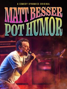 matt besser: pot humor