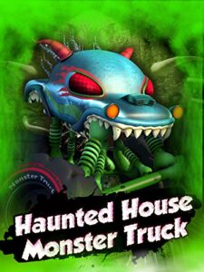 haunted house monster truck