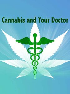 cannabis and your doctor