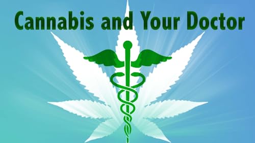 Cannabis and Your Doctor