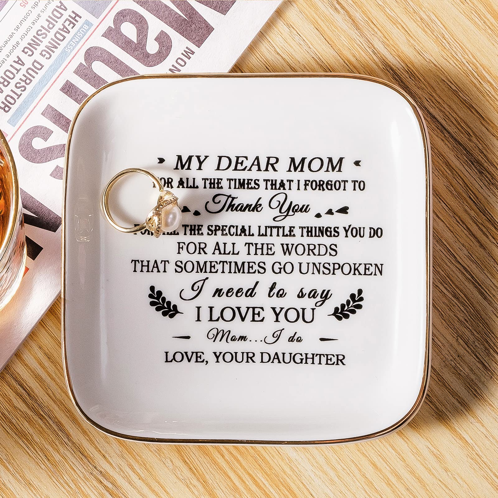 Gifts for Mom from Daughter Ceramic Ring Dish for Mom- MY Dear Mom, Thank You! for all The words That sometimes go unSpoken, I need to say I Love You! Gifts for Mom Birthday Mother's Day Christmas