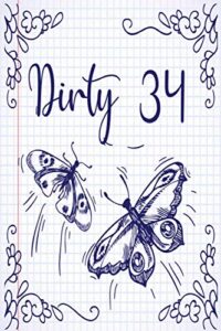 butterflies personalized birthday notebook - butterflies personalized journal -dirty 34 notebook birthday - butterflies bday lover gift: unique gifts ... gift, 120 pages, 6x9, soft cover, ma