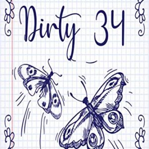 Butterflies Personalized Birthday Notebook - Butterflies Personalized Journal -Dirty 34 Notebook Birthday - Butterflies bday Lover Gift: Unique gifts ... Gift, 120 Pages, 6x9, Soft Cover, Ma