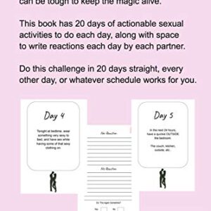 20 Day Sex Challenge For Couples: Ignite Intimacy In Your Marriage Through Conversation, Romance, And Sexuality In This Couples Workbook (Marriage Workbook Challenges)