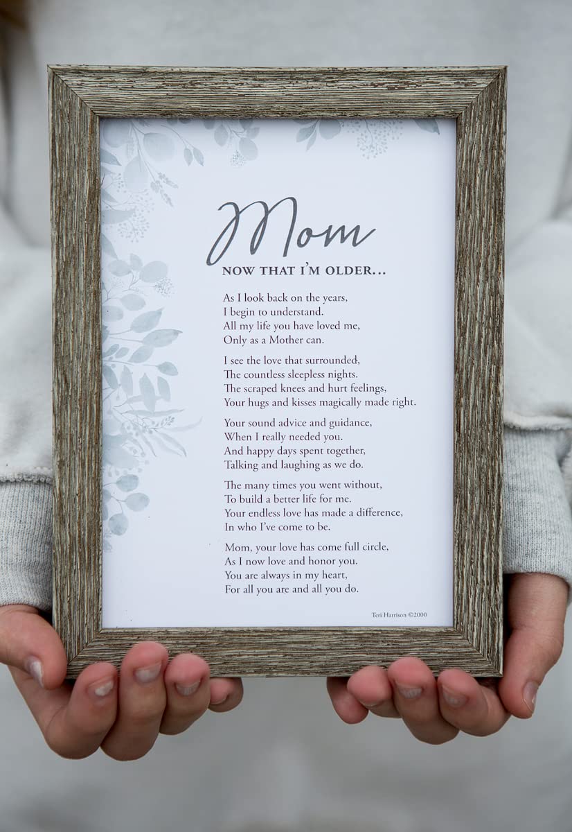 Mom, Now That I'm Older- Gift for Mom from Daughter Or Son for Mother's Day, Christmas, Birthday - Made in USA - Mom's 50th/70th/80th Birthday Gift, 5 x 7 inches, Wood Color