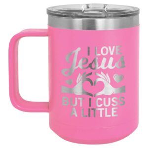 i love jesus but i cuss a little pink 15 oz coffee cup w/slide top lid | insulated travel coffee mug | birthday or christmas gift ideas from women or men | compare to yeti rambler | onlygifts.com