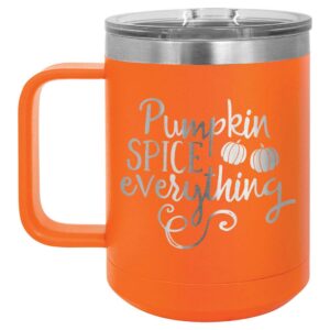 pumpkin spice everything orange 15 oz coffee cup w/slide top lid | insulated travel coffee mug | birthday or christmas gift ideas from women or men | compare to yeti rambler | onlygifts.com