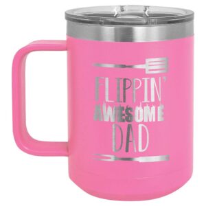 flippin awesome dad pink 15 oz coffee cup w/slide top lid | insulated travel coffee mug | bbq & grilling gift idea for men who have everything, dad & grandpa | compare to yeti rambler | onlygifts.com