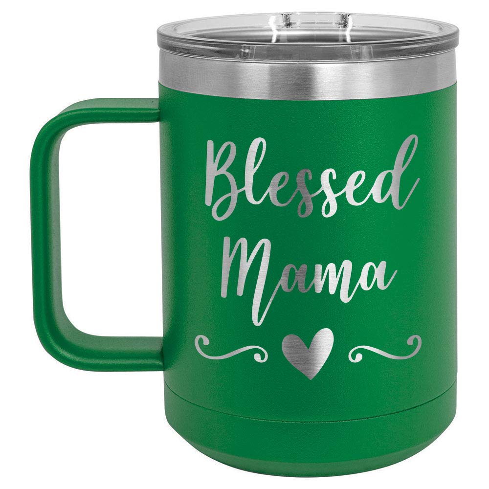 BLESSED MAMA Green 15 oz Coffee Cup w/Slide Top Lid | Insulated Travel Coffee Mug | Unique Gift Ideas From Women or Men | Compare Price To Yeti Rambler