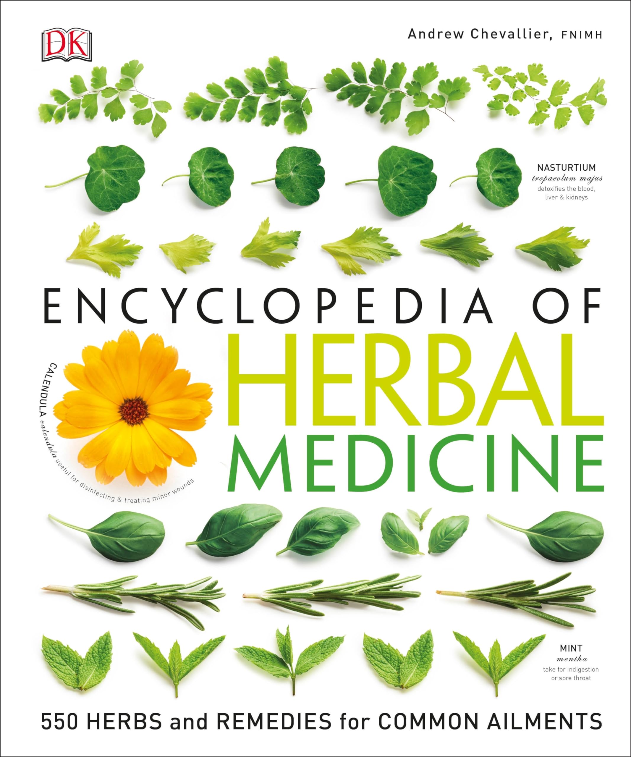 Encyclopedia of Herbal Medicine: 550 Herbs and Remedies for Common Ailments