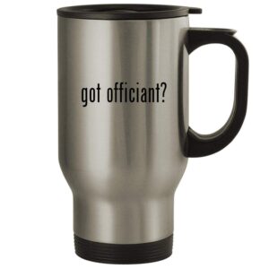 Knick Knack Gifts got officiant? - 14oz Stainless Steel Travel Coffee Mug, Silver