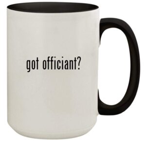 Knick Knack Gifts got officiant? - 15oz Ceramic Colored Inside & Handle Coffee Mug Cup, Black