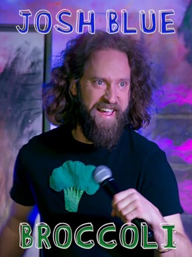 Josh Blue: Broccoli