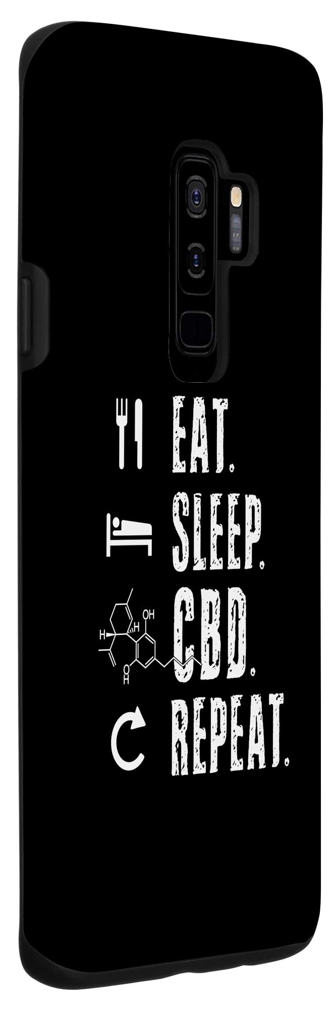 Galaxy S9+ Eat CBD Sleep Repeat Molecule 420 THC Weed Cannabis Kush Dab Case