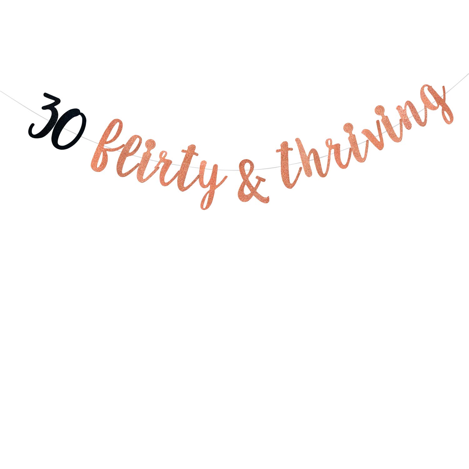 Rose Gold Glitter 30 Flirty & Thriving Banner - Cheers To 30 Years - Happy 30th Birthday Party Decoration Supplies