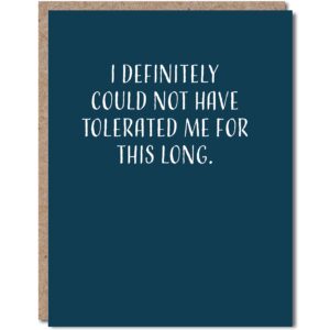 funny anniversary cards for husband or wife, funny anniversary cards for him, blank inside, i definitely could not have tolerated me for this long by modern wit