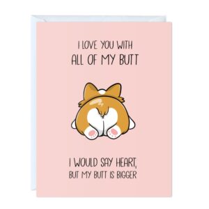 ALY LOU Corgi Anniversary Card for Boyfriend Husband, Funny Birthday Card for Him Her, Sarcastic Adult Card for Wife Girlfriend, Dirty Greeting Card - I Love You With All My Butt