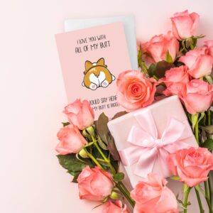 ALY LOU Corgi Anniversary Card for Boyfriend Husband, Funny Birthday Card for Him Her, Sarcastic Adult Card for Wife Girlfriend, Dirty Greeting Card - I Love You With All My Butt