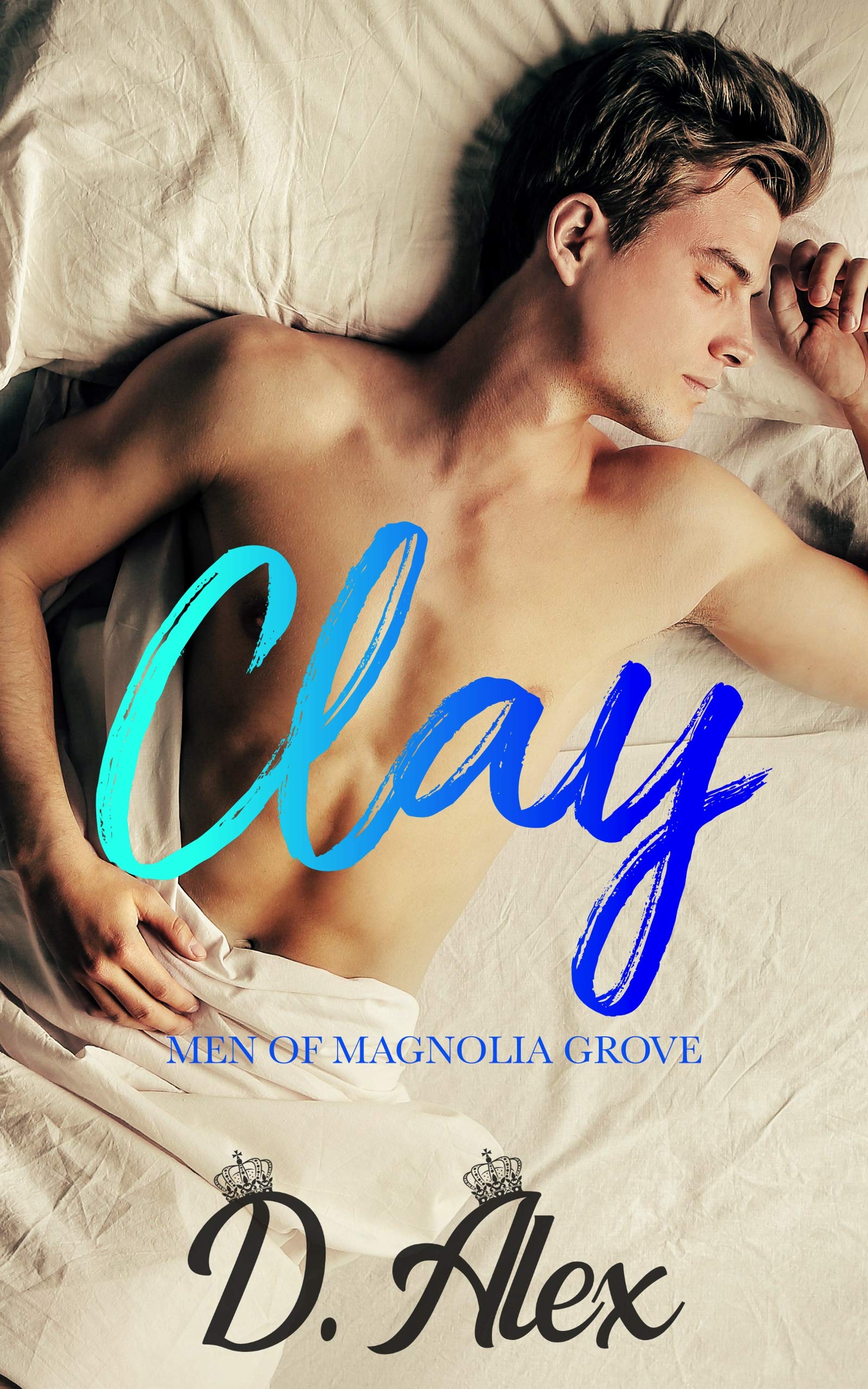 Clay: First Time Gay MM Romance (Men of Magnolia Grove)