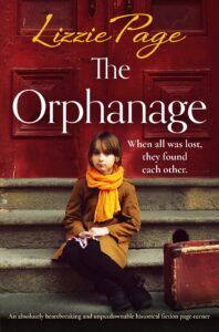 the orphanage: an absolutely heartbreaking and unputdownable historical fiction page-turner (shilling grange children’s home book 1)