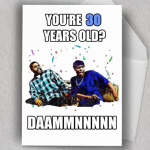 AUDIOWAVE PRINTING Funny 30 Year Old Birthday Card | Funny Meme Card | Friday Inspired Card | 30th Birthday Greeting Card | Birthday Gift | Blank Card