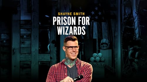 Shayne Smith: Prison for Wizards