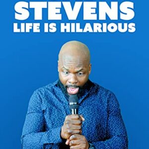 Jay Stevens: Life Is Hilarious