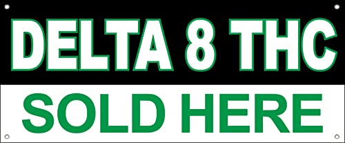 4 LESS CO 18x48 Inch DELTA 8 SOLD HERE Vinyl Banner CBD Sign kb