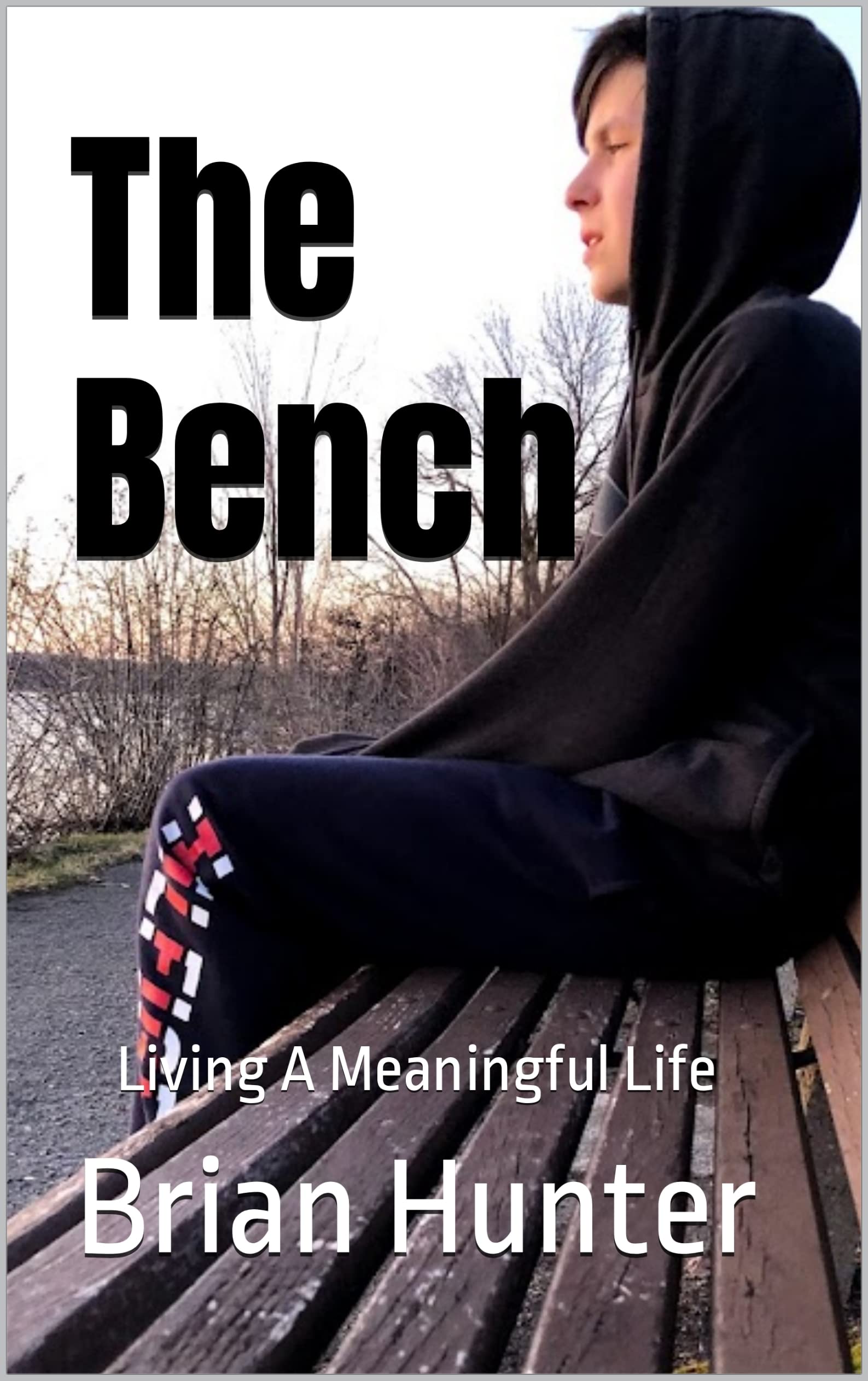 The Bench : Living A Meaningful Life