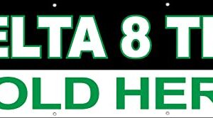 4 LESS CO 2x6 Ft DELTA 8 SOLD HERE Vinyl Banner CBD Sign with Grommets, kb