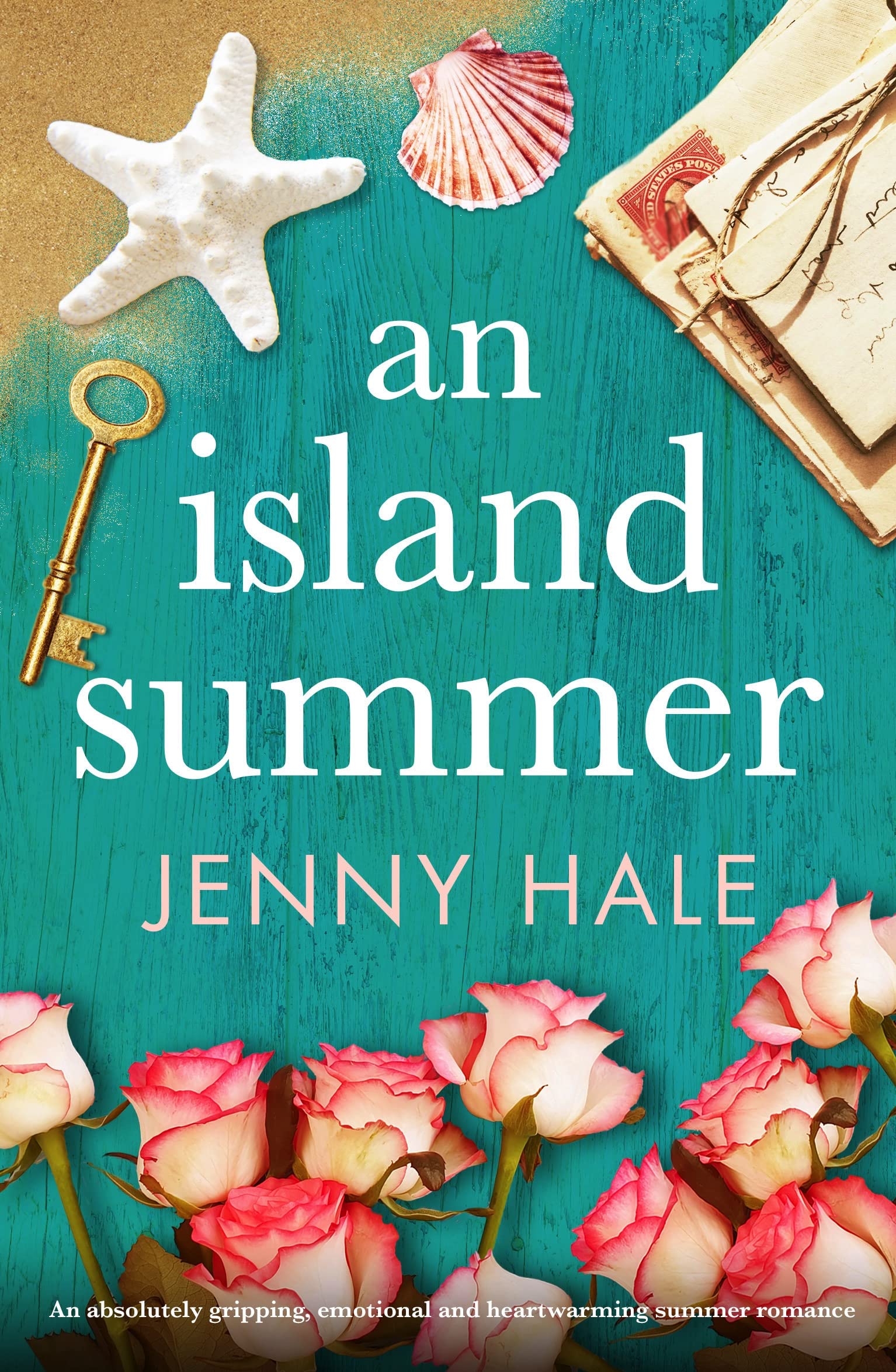 An Island Summer: An absolutely gripping, emotional and heartwarming summer romance