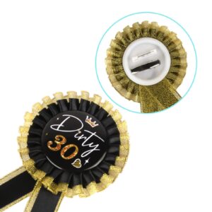 Satin Fabric Dirty 30 Birthday Tinplate Badge Pins, for Women 30th Birthday Rosette - Birthday Badges Brooch Buttons - 30th Birthday Award Ribbon - Black&Golden