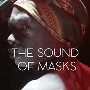 The Sound Of Masks