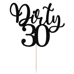 Auteby Dirty 30 Cake Topper - Thirty Sign- Dirty Thirty Cake Topper, Happy 30th Birthday Party Decorations (Black)