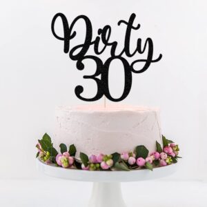 Auteby Dirty 30 Cake Topper - Thirty Sign- Dirty Thirty Cake Topper, Happy 30th Birthday Party Decorations (Black)