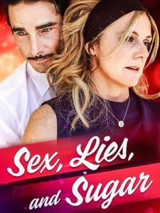 sex, lies, and sugar